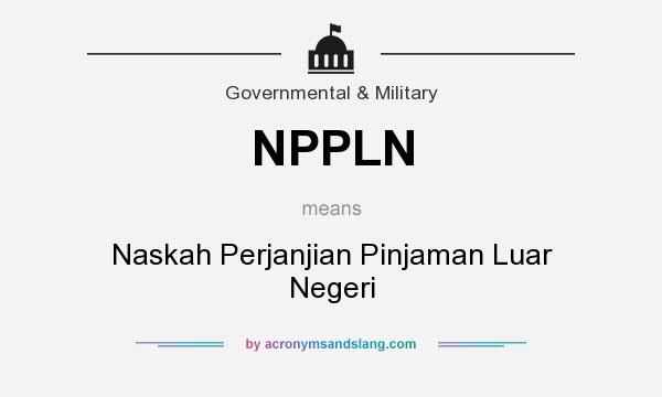 What does NPPLN mean? It stands for Naskah Perjanjian Pinjaman Luar Negeri