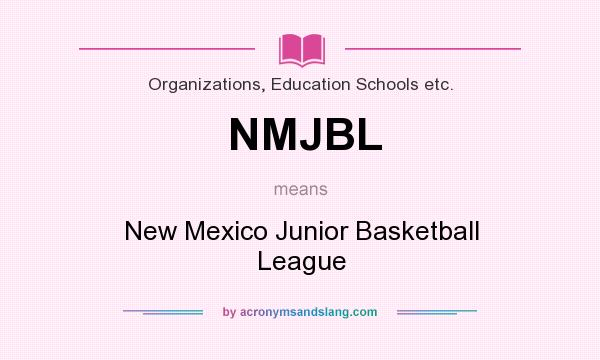 What does NMJBL mean? It stands for New Mexico Junior Basketball League