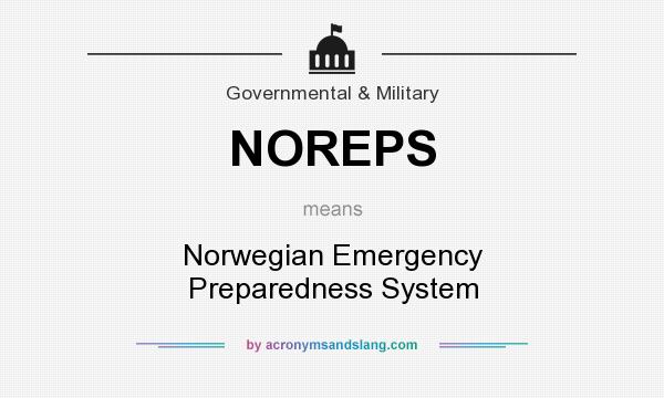 What does NOREPS mean? It stands for Norwegian Emergency Preparedness System