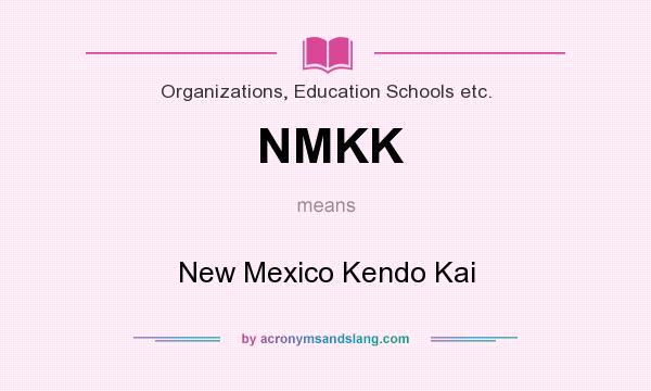 What does NMKK mean? It stands for New Mexico Kendo Kai