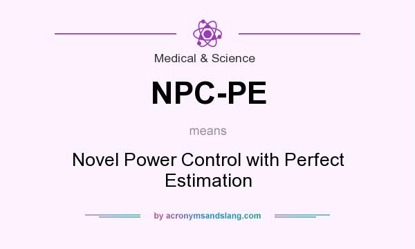 What does NPC-PE mean? It stands for Novel Power Control with Perfect Estimation