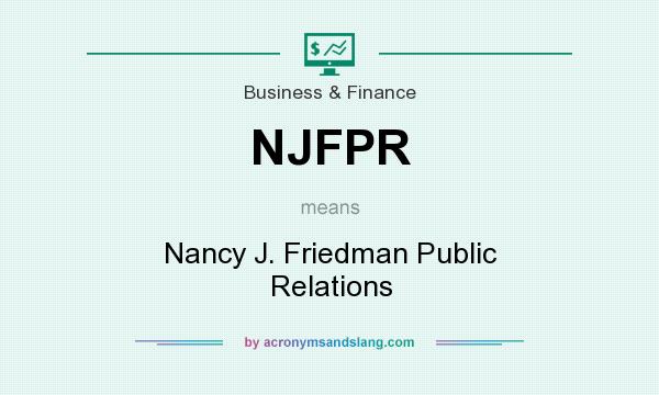 What does NJFPR mean? It stands for Nancy J. Friedman Public Relations