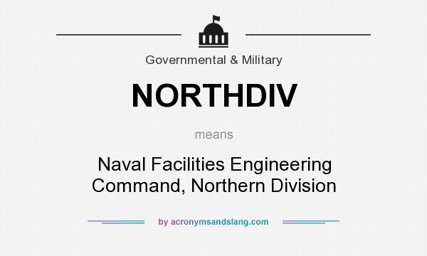 What does NORTHDIV mean? It stands for Naval Facilities Engineering Command, Northern Division