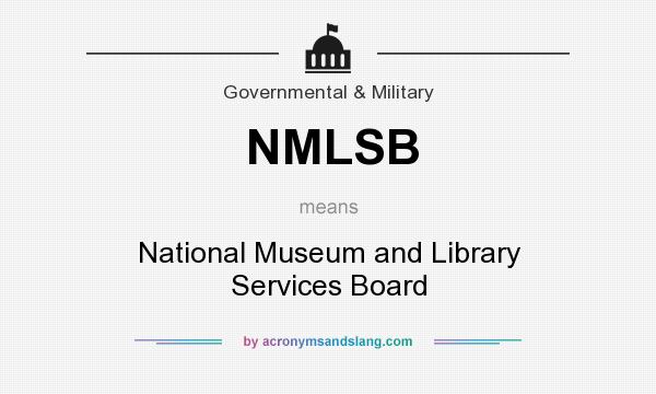What does NMLSB mean? It stands for National Museum and Library Services Board