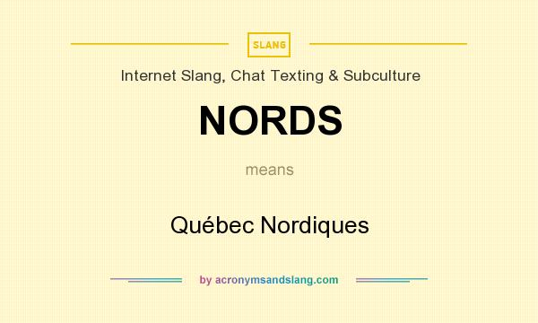 What does NORDS mean? It stands for Québec Nordiques