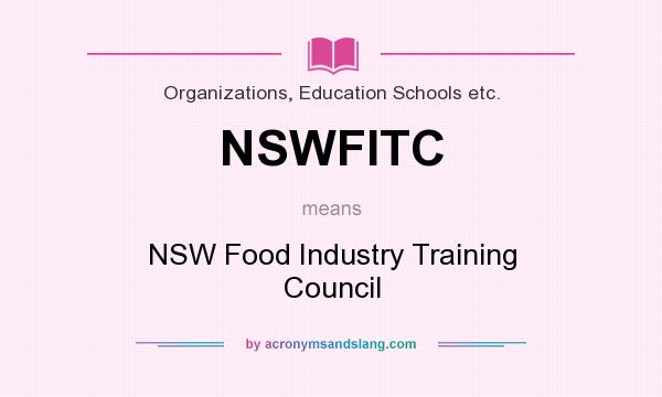 What does NSWFITC mean? It stands for NSW Food Industry Training Council