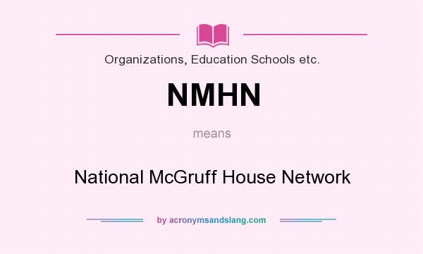 What does NMHN mean? It stands for National McGruff House Network