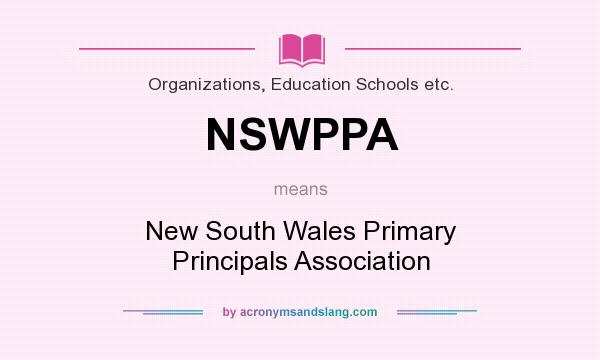What does NSWPPA mean? It stands for New South Wales Primary Principals Association