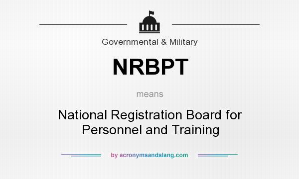 What does NRBPT mean? It stands for National Registration Board for Personnel and Training