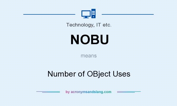 What does NOBU mean? It stands for Number of OBject Uses
