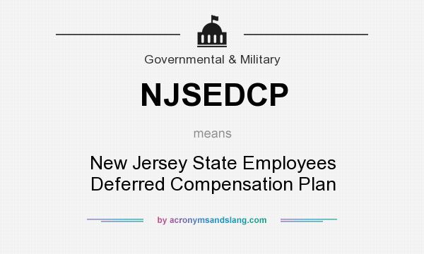 What does NJSEDCP mean? It stands for New Jersey State Employees Deferred Compensation Plan