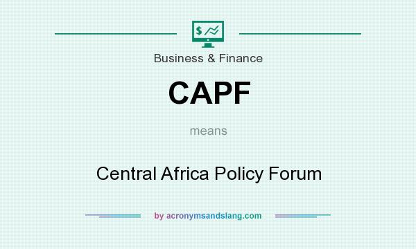 What does CAPF mean? It stands for Central Africa Policy Forum