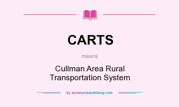 What does CARTS mean? It stands for Cullman Area Rural Transportation System