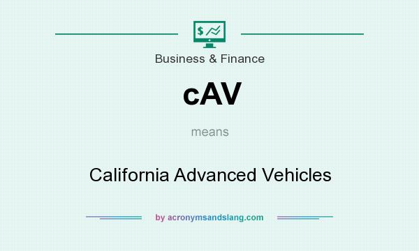 What does cAV mean? It stands for California Advanced Vehicles