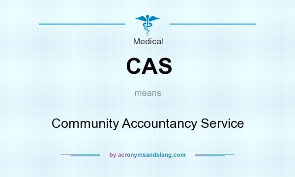 What does CAS mean? It stands for Community Accountancy Service