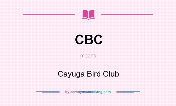 What does CBC mean? It stands for Cayuga Bird Club