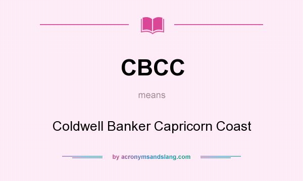 What does CBCC mean? It stands for Coldwell Banker Capricorn Coast