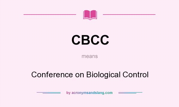 What does CBCC mean? It stands for Conference on Biological Control