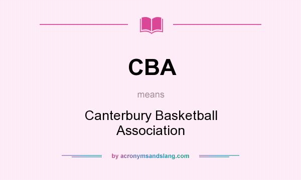 What does CBA mean? It stands for Canterbury Basketball Association