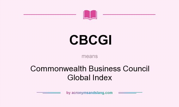 What does CBCGI mean? It stands for Commonwealth Business Council Global Index