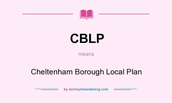 What does CBLP mean? It stands for Cheltenham Borough Local Plan