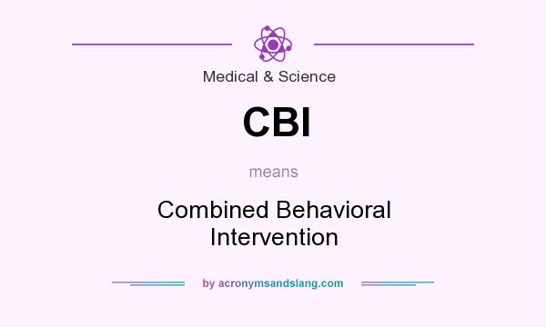 What does CBI mean? It stands for Combined Behavioral Intervention