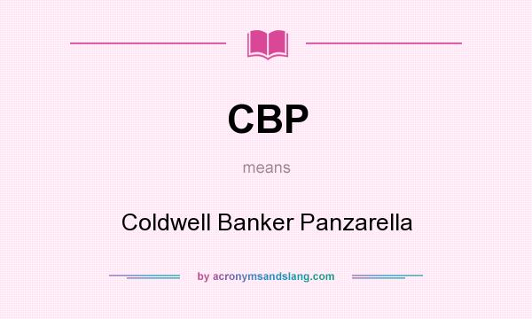 What does CBP mean? It stands for Coldwell Banker Panzarella