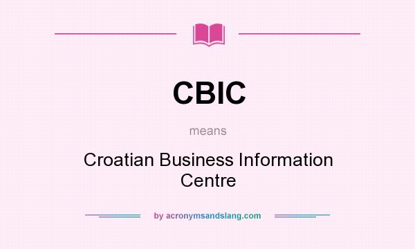 What does CBIC mean? It stands for Croatian Business Information Centre