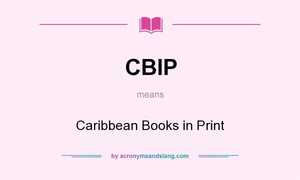 What does CBIP mean? It stands for Caribbean Books in Print