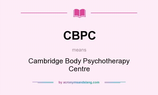 What does CBPC mean? It stands for Cambridge Body Psychotherapy Centre