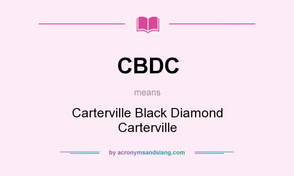 What does CBDC mean? It stands for Carterville Black Diamond Carterville