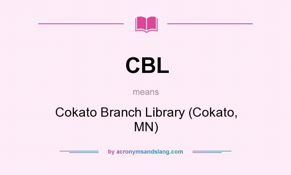 What does CBL mean? It stands for Cokato Branch Library (Cokato, MN)