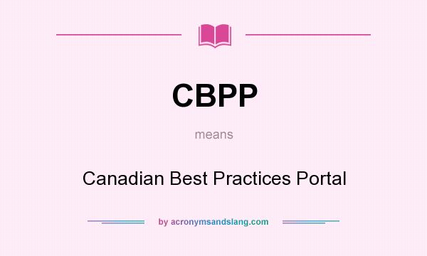 What does CBPP mean? It stands for Canadian Best Practices Portal