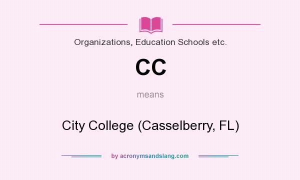 What does CC mean? It stands for City College (Casselberry, FL)