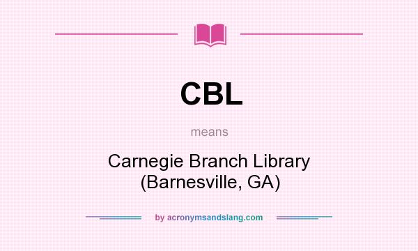What does CBL mean? It stands for Carnegie Branch Library (Barnesville, GA)