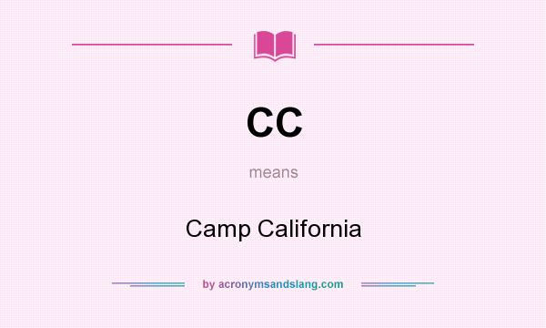 What does CC mean? It stands for Camp California