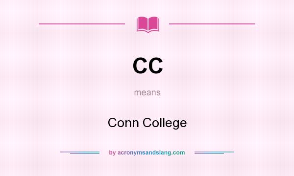 What does CC mean? It stands for Conn College