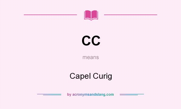 What does CC mean? It stands for Capel Curig