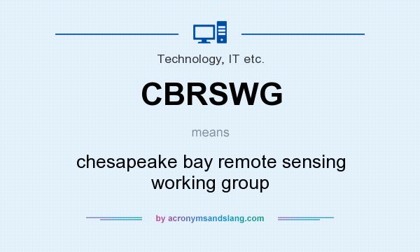 What does CBRSWG mean? It stands for chesapeake bay remote sensing working group