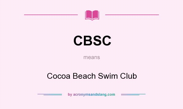 What does CBSC mean? It stands for Cocoa Beach Swim Club
