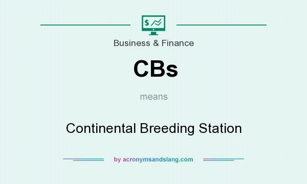 What does CBs mean? It stands for Continental Breeding Station