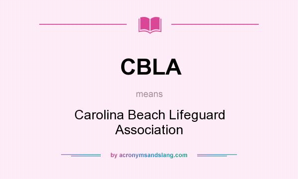 What does CBLA mean? It stands for Carolina Beach Lifeguard Association