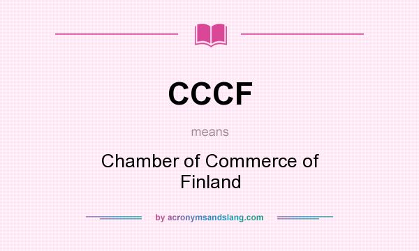 What does CCCF mean? It stands for Chamber of Commerce of Finland