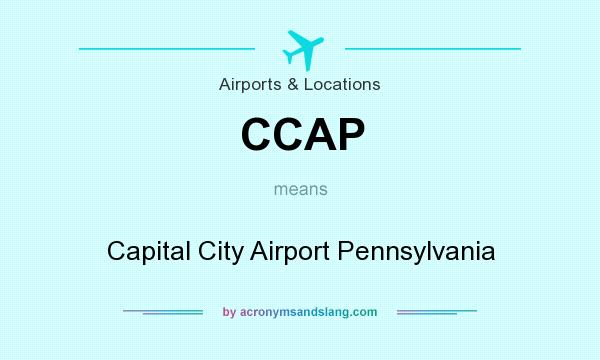 What does CCAP mean? It stands for Capital City Airport Pennsylvania