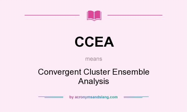 What does CCEA mean? It stands for Convergent Cluster Ensemble Analysis