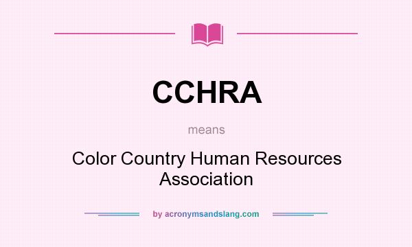 What does CCHRA mean? It stands for Color Country Human Resources Association