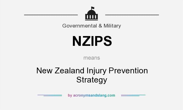 What does NZIPS mean? It stands for New Zealand Injury Prevention Strategy