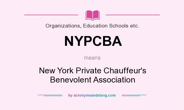 What does NYPCBA mean? It stands for New York Private Chauffeur`s Benevolent Association