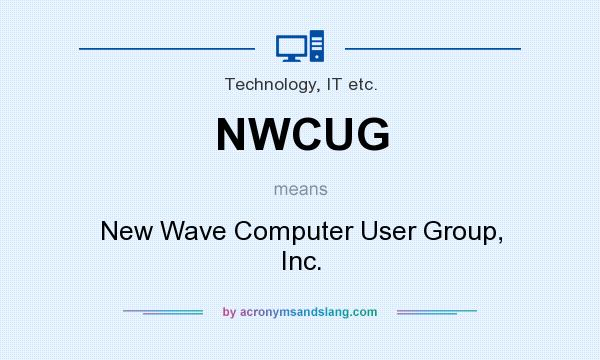 What does NWCUG mean? It stands for New Wave Computer User Group, Inc.