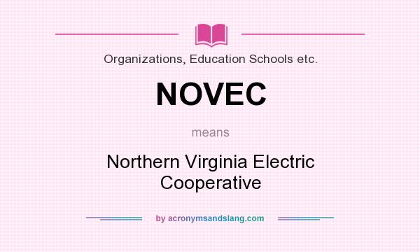 What does NOVEC mean? It stands for Northern Virginia Electric Cooperative